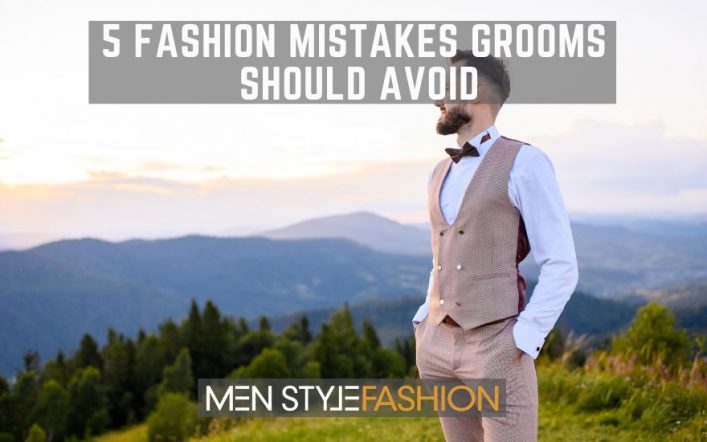 5 Vogue Errors Grooms Ought to Keep away from