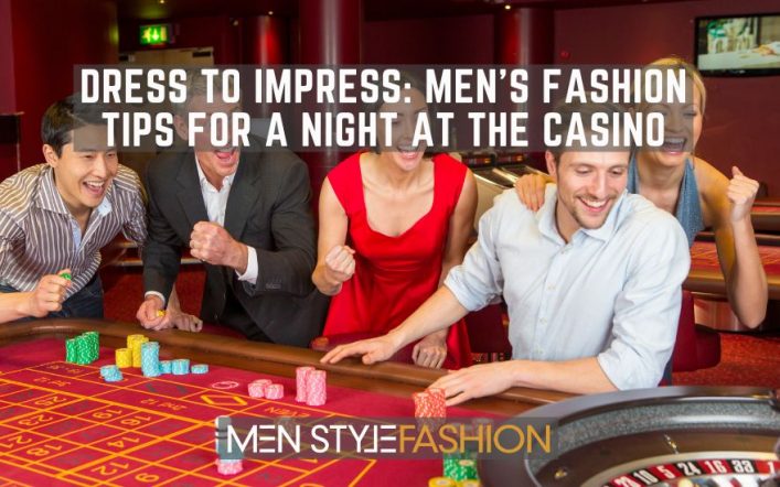 Costume to Impress – Males’s Style Suggestions for a Night time on the On line casino