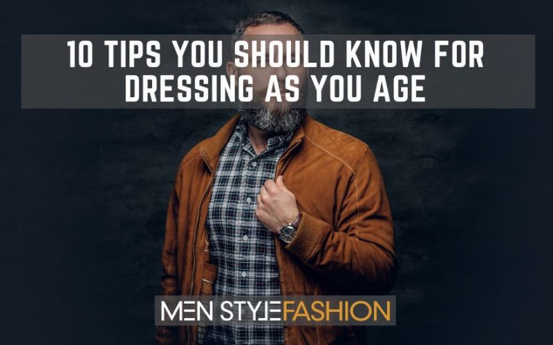 10 Ideas You Ought to Know for Dressing as You Age