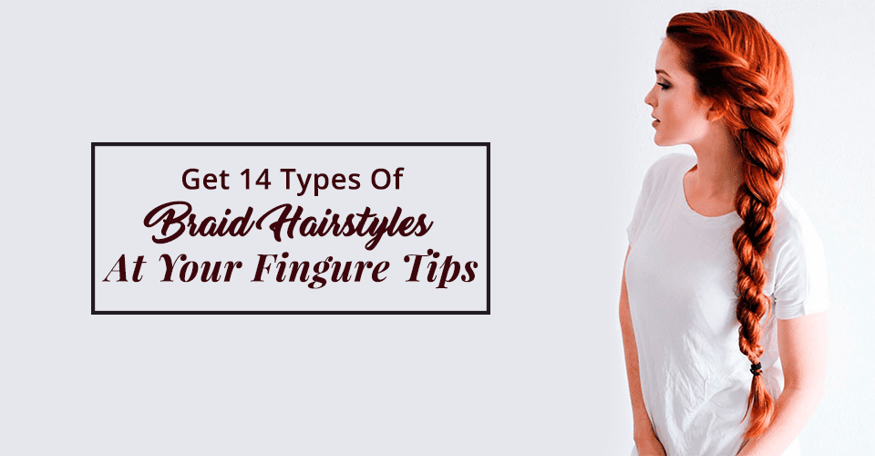 14 Simple Braid Coiffure – Greatest Type Information For Your Braids